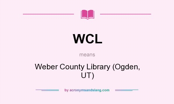 What does WCL mean? It stands for Weber County Library (Ogden, UT)