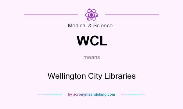 What does WCL mean? It stands for Wellington City Libraries