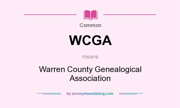 What does WCGA mean? It stands for Warren County Genealogical Association