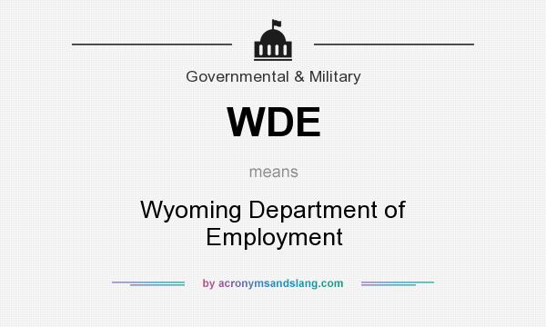 What does WDE mean? It stands for Wyoming Department of Employment