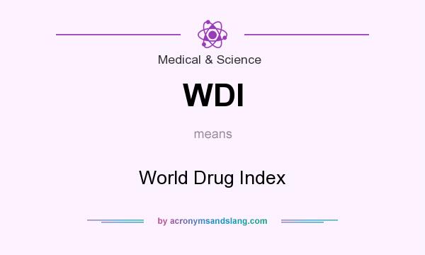 What does WDI mean? It stands for World Drug Index