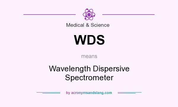 What does WDS mean? It stands for Wavelength Dispersive Spectrometer