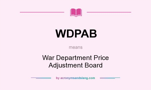What does WDPAB mean? It stands for War Department Price Adjustment Board