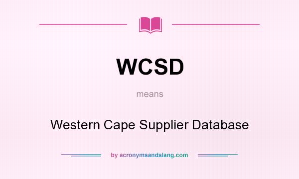 What does WCSD mean? It stands for Western Cape Supplier Database