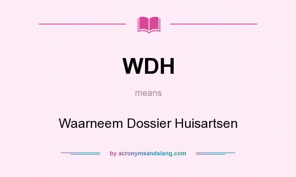 What does WDH mean? It stands for Waarneem Dossier Huisartsen
