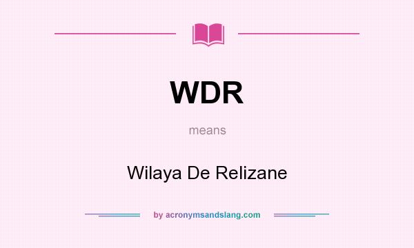 What does WDR mean? It stands for Wilaya De Relizane