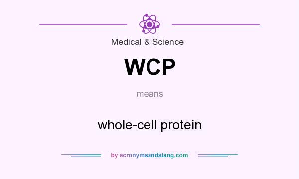 What does WCP mean? It stands for whole-cell protein
