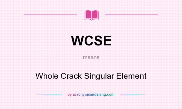 What does WCSE mean? It stands for Whole Crack Singular Element