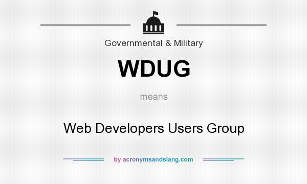 What does WDUG mean? It stands for Web Developers Users Group