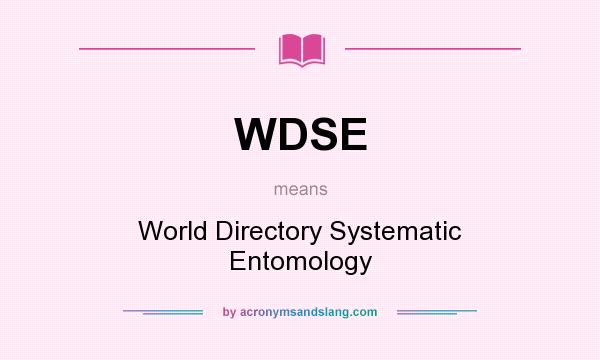 What does WDSE mean? It stands for World Directory Systematic Entomology
