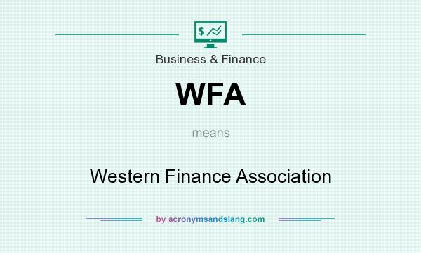 What does WFA mean? It stands for Western Finance Association