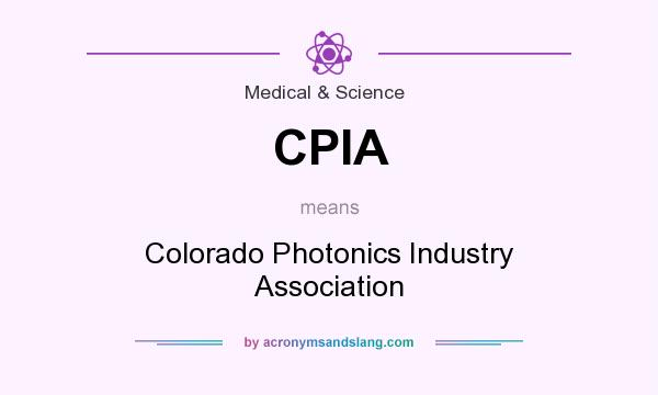 What does CPIA mean? It stands for Colorado Photonics Industry Association