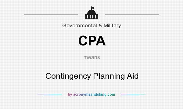 What does CPA mean? It stands for Contingency Planning Aid