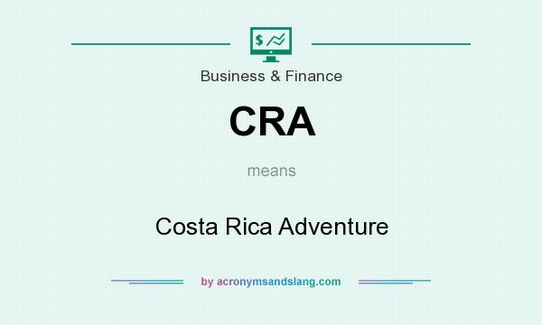 What does CRA mean? It stands for Costa Rica Adventure