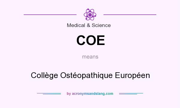 What does COE mean? It stands for Collège Ostéopathique Européen