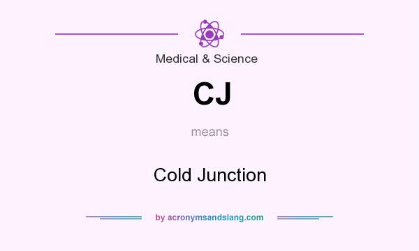 What does CJ mean? It stands for Cold Junction