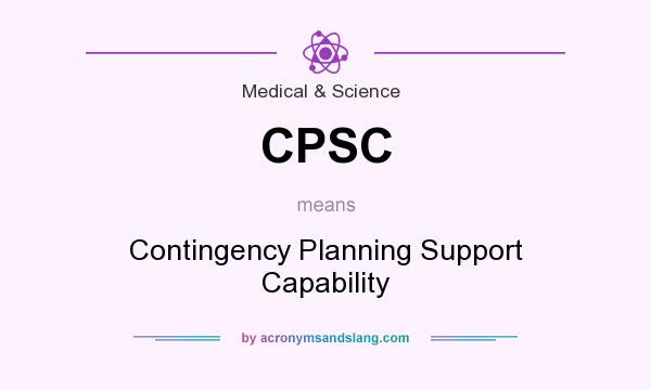 What does CPSC mean? It stands for Contingency Planning Support Capability