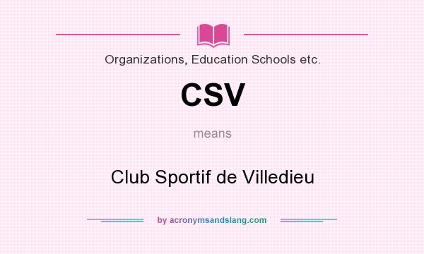 What does CSV mean? It stands for Club Sportif de Villedieu