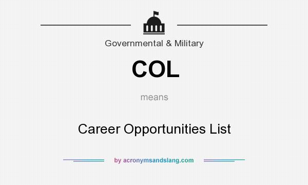 What does COL mean? It stands for Career Opportunities List