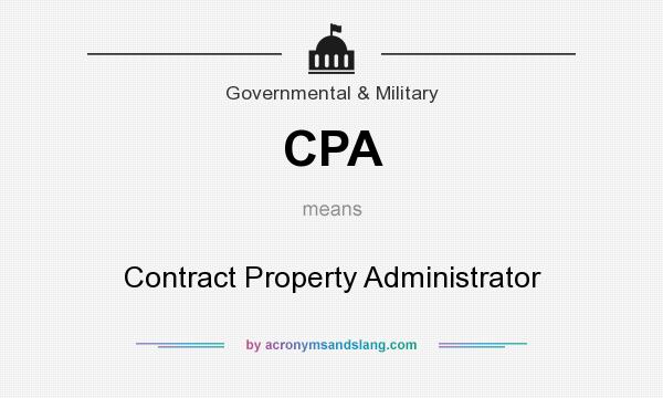 What does CPA mean? It stands for Contract Property Administrator