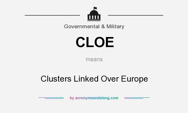 What does CLOE mean? It stands for Clusters Linked Over Europe