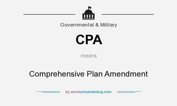 What does CPA mean? It stands for Comprehensive Plan Amendment