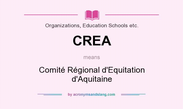 What does CREA mean? It stands for Comité Régional d`Equitation d`Aquitaine