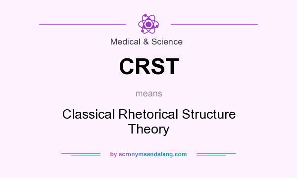 What does CRST mean? It stands for Classical Rhetorical Structure Theory