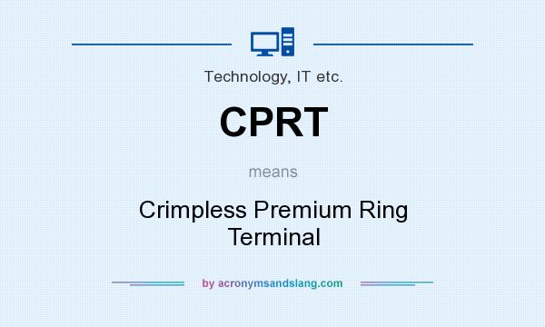What does CPRT mean? It stands for Crimpless Premium Ring Terminal