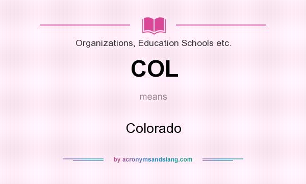 What does COL mean? It stands for Colorado