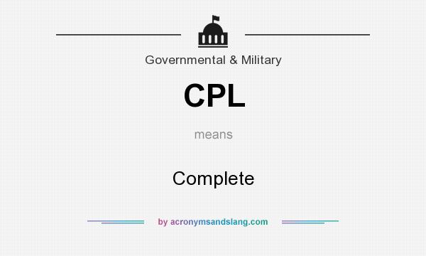 What does CPL mean? It stands for Complete