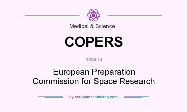 What does COPERS mean? It stands for European Preparation Commission for Space Research