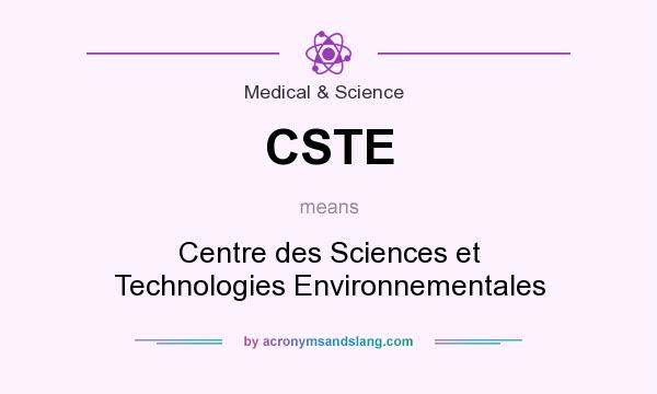 What does CSTE mean? It stands for Centre des Sciences et Technologies Environnementales