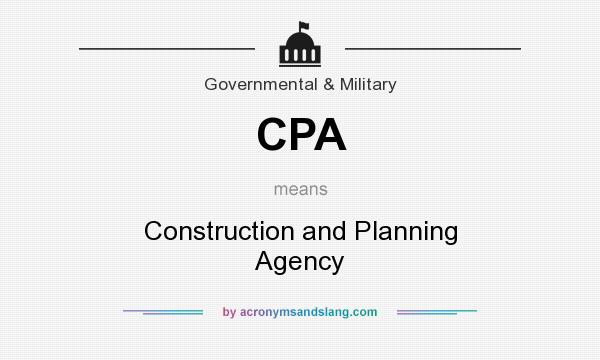 What does CPA mean? It stands for Construction and Planning Agency