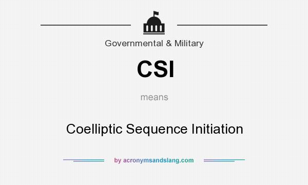 What does CSI mean? It stands for Coelliptic Sequence Initiation