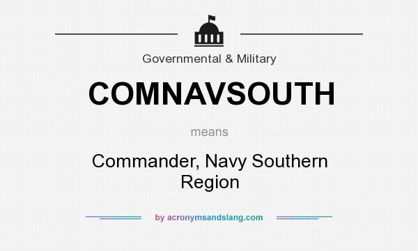 What does COMNAVSOUTH mean? It stands for Commander, Navy Southern Region