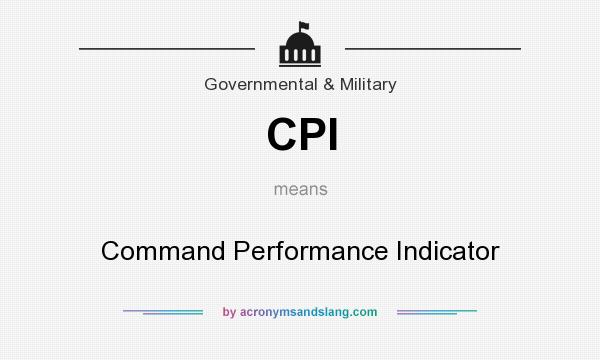 What does CPI mean? It stands for Command Performance Indicator