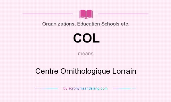 What does COL mean? It stands for Centre Ornithologique Lorrain