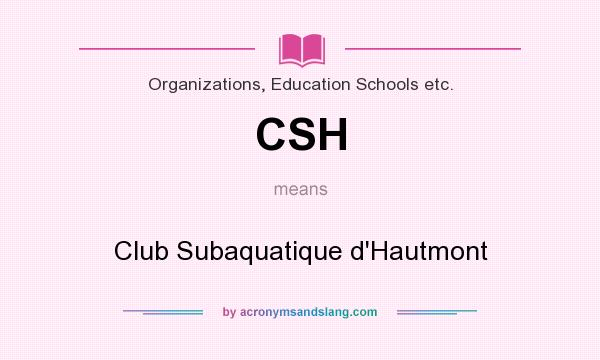 What does CSH mean? It stands for Club Subaquatique d`Hautmont