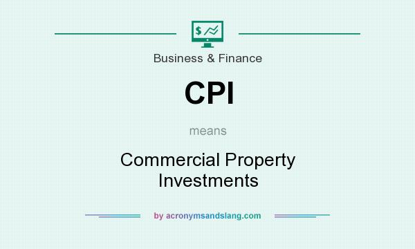 What does CPI mean? It stands for Commercial Property Investments