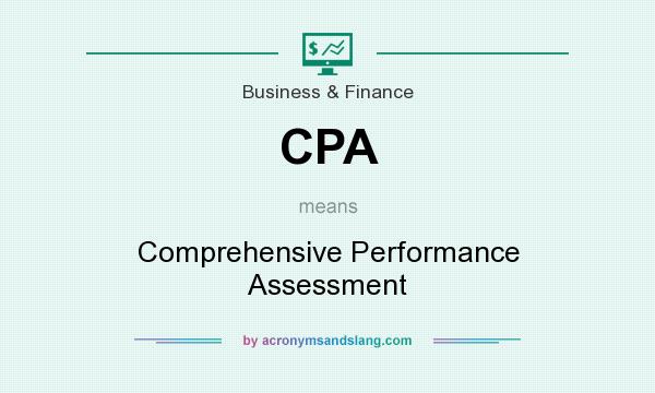 What does CPA mean? It stands for Comprehensive Performance Assessment