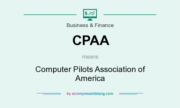 What does CPAA mean? It stands for Computer Pilots Association of America