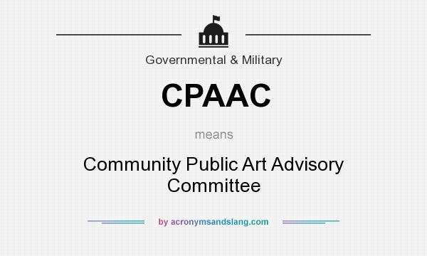 What does CPAAC mean? It stands for Community Public Art Advisory Committee