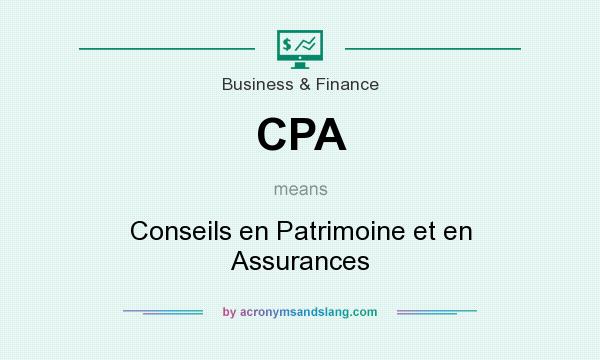What does CPA mean? It stands for Conseils en Patrimoine et en Assurances