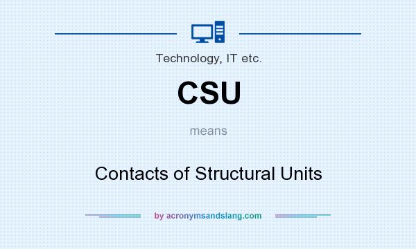 What does CSU mean? It stands for Contacts of Structural Units