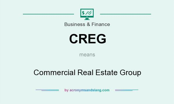 What does CREG mean? It stands for Commercial Real Estate Group