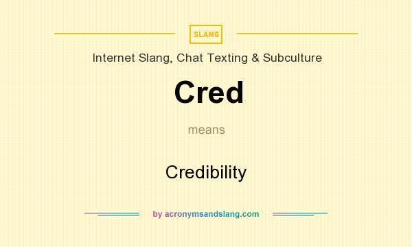 What does Cred mean? It stands for Credibility