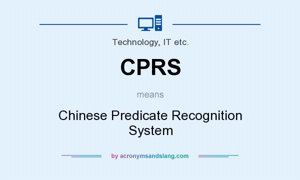 What does CPRS mean? It stands for Chinese Predicate Recognition System