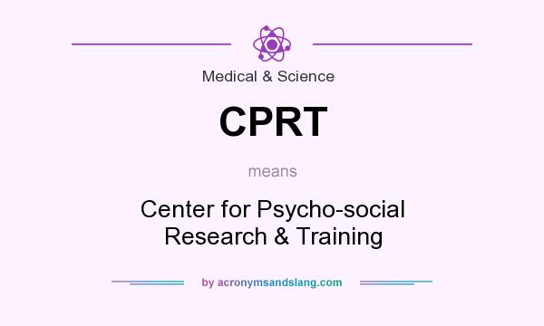 What does CPRT mean? It stands for Center for Psycho-social Research & Training