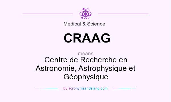 What does CRAAG mean? It stands for Centre de Recherche en Astronomie, Astrophysique et Géophysique
